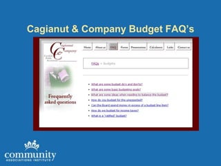 Cagianut & Company Budget FAQ’s
 
