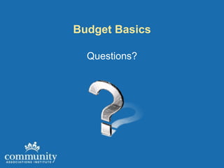 Budget Basics

  Questions?
 