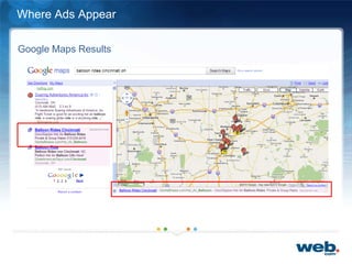 Google Maps Results
Where Ads Appear
 