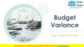 Budget
Variance
Your Company Name
 
