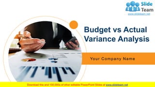 Budget vs Actual
Variance Analysis
Your Company Name
 