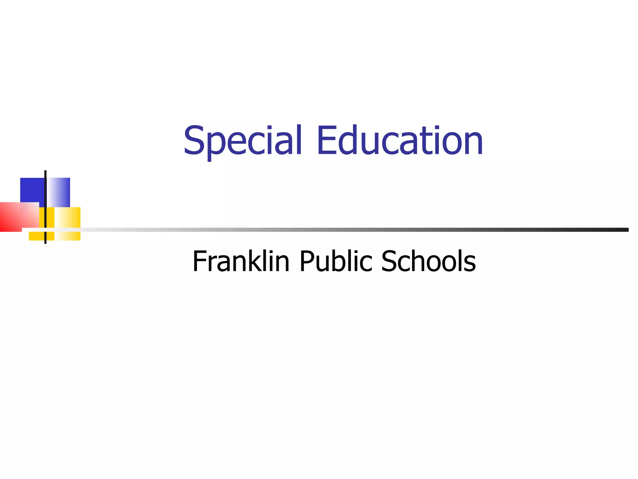     Special Education   Franklin Public Schools 