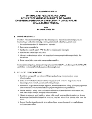TTG BUDIDAYA PERIKANAN


         OPTIMALISASI PEMANFAATAN LAHAN
     INTUK PENGEMBANGAN BUDIDAYA AIR TAWAR
 KHUSUSNYA PEM...