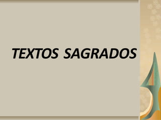 TEXTOS SAGRADOS
 