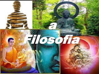 a
Filosofia
 