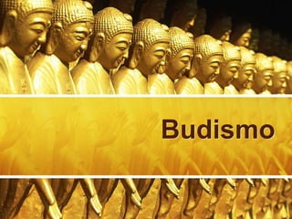 Budismo
 