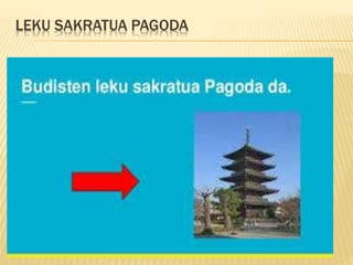 LEKU SAKRATUA PAGODA
 