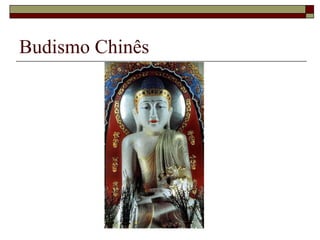 Budismo Chinês
 