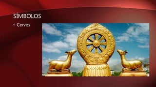 SÍMBOLOS
• Cervos
 