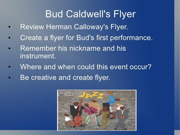 bud not buddy assignment bud not buddy herman e calloway flyers