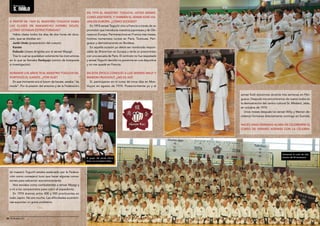 EN 1974 EL MAESTRO TOGUCHI, USTED MISMO, 
COMO ASISTENTE, Y TAMBIÉN EL SENSEI KOKI VIA-JAN 
EN EUROPA. ¿CÓMO SUCEDIÓ? 
En 1974 sensei Toguchi vino a Francia a través de un 
promotor que introducía maestros japoneses y de Oki-nawa 
en Europa. Permanecimos en Francia tres meses, 
hicimos numerosos cursos en Paris, Toulouse, Péri-gueux 
y demostraciones en Burdeos. 
En aquella ocasión yo debía ser nombrado respon-sable 
de Shorei-kan en Europa y tenía un precontrato 
con una escuela de Paris. El contrato no fue respetado 
y sensei Toguchi decidió no ponerme en una disyuntiva 
y no me quedé en Francia. 
EN ESTA ÉPOCA CONOCIÓ A LOS SENSEIS WILLY Y 
MARION FRUCHOUT, ¿NO ES ASÍ? 
Sí, participaron en el curso de once días en Mon-tluçon 
en agosto de 1974. Posteriormente yo y el 
sensei Koki estuvimos durante tres semanas en Péri-gueux. 
Después nos encontramos de nuevo todos en 
la demostración del centro cultural St. Médard, Jales, 
en octubre de 1974. 
Unos meses después los sensei Willy y Marion de-cidieron 
formarse directamente conmigo en Sumida. 
HACES UNAS SEMANAS ACABA DE CELEBRARSE EL 
CURSO DE VERANO ADEMÁS CON LA CELEBRA-A 
Entrevista 
s. naito 
PARTIR DE 1969 EL MAESTRO TOGUCHI DABA 
LAS CLASES EN NAKANO-KU (HONBU DOJO). 
¿CÓMO ESTABAN ESTRUCTURADAS? 
Había clases todos los días de dos horas de dura-ción, 
que se dividían en: 
Junbi Undo (preparación del cuerpo) 
Karate 
Kobudo (clases dirigidas por el sensei Miyagi) 
Tras lo cual se quedaban solamente los instructores 
en lo que se llamaba Kenkyujo (centro de búsqueda 
o investigación). 
DURANTE LOS AÑOS 70 EL MAESTRO TOGUCHI DE-PORTIVIZÓ 
EL KARATE. ¿POR QUÉ? 
En ese momento era el boom de karate, estaba “de 
moda”. Por la presión del entorno y de la Federación 
(el maestro Toguchi estaba asalariado por la Federa-ción 
como consejero) tuvo que hacer algunas conce-siones 
para sobrevivir económicamente. 
Nos enviaba como combatientes a sensei Miyagi y 
a mi a los campeonatos para cubrir el expediente. 
En 1974 éramos entre 400 y 500 practicantes en 
todo Japón. No era mucho. Las dificultades económi-cas 
suponían un grave problema. 
Asistentes al curso de cele-bración 
El grupo del sensei Alexis del 40 aniversario. 
Alcón con el maestro Naito. 
50 l El Budoka 2.0 
 