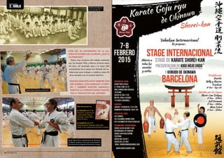 Honbu dojo Nakano-ku 
en los años 70. 
CIÓN DEL 40 ANIVERSARIO DE LA LLE-GADA 
DE SHOREI-KAN A EUROPA. ¿QUÉ LE 
HA PARECIDO? 
Estoy muy contento del trabajo realizado 
por los senseis Willy y Marion durante estos 
40 años. ¡El resultado está a la vista!: 200 
practicantes de 6 países han llenado las ins-talaciones 
para trabajar y celebrar estos 40 
años siempre con el corazón (seichin). 
GRACIAS MAESTRO NAITO SIEMPRE CON 
UNA SONRISA, CON HUMILDAD Y CORTE-SÍA. 
Y TAMBIÉN NUESTRO AGRADECI-MIENTOS 
A LA SEÑORA NAOKO KADOTA 
POR LA TRADUCCIÓN DEL JAPONÉS. 
Sensei Naito dirigendo el seminario. 
Más información en: 
EL BUDOKA 2.0 nº 18 
Shorei-kan. La herencia del 
maestro Seikichi Toguchi. 
Entrevista a sensei Willy y 
Marion Fruchout. 
EL BUDOKA 2.0 nº 21 
Karate Shorei-kan: Entrevista a Alexis Alcón. 
Sensei, 4º dan y representante Shorei-kan en España. 
Sensei Alexis Alcón, representante de Shorei-kan 
en España, durante el curso que conmemoraba el 
40 aniversario de la llegada de Shorei-kan a Europa. 
Entrevista 
s. naito 
52 l El Budoka 2.0 
 
