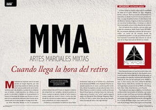 Antes y después de las artes marciales 
en el S. XX, un siglo de futuro y cambios 
El ser humano tiene desde su nacimiento una 
naturaleza guerrera, interiorizada en lo más 
primitivo y profundo de su ser, que ha des-arrollado 
a lo largo de la historia evolucio-nando 
técnica, fuerza, rapidez y efectividad. 
Nos perdemos en el tiempo investigando la historia 
de la guerra y los diferentes sistemas de lucha ances-trales, 
todos ellos creados para el único fin letal de 
abatir mortalmente al enemigo. 
¿PERO CÓMO LOS DIFERENTES SISTEMAS DE 
LUCHA HAN EVOLUCIONADO HASTA NUES-TROS 
DÍAS? 
Iniciamos nuestro viaje en el tiempo dentro del mundo 
de las artes marciales en la era moderna y en la época 
en la que se empezaron a comercializar. Hablamos de 
los primeros años del siglo XX, años en los que el in-vento 
del cine contribuyó notablemente a la divulga-ción 
de las artes marciales, teniendo una repercusión 
mediática a nivel mundial. La primera película dedi-cada 
al género consta concretamente del año 1900 
filmada en Hong Kong, pero no fue hasta la década 
de los 60 cuando tuvo su definitivo despegue de la 
mano de un jovencísimo Bruce Lee. 
En aquellos años, en occidente, la divulgación de 
estas películas fue algo definitivo, teniendo como re-percusión 
una alta demanda por parte de la clientela 
que buscaba en los gimnasios lo que el género de cine 
marcial pregonaba. 
El cliente buscaba en el Dojo, en cierta medida, la 
acción y aventura que veía en la gran pantalla, pero no 
era real. Con la realidad que se topaban era de un tra-bajo 
de aprendizaje laborioso y extendido en el 
tiempo. Las consignas eran constancia, perseverancia, 
esfuerzo, dedicación y trabajo, mucho trabajo de en-trenamiento, 
enfocando la enseñanza hacia la efectivi-dad 
de defensa en la pelea real, con lo que muchos 
de los que se embarcaban en la aventura del aprendi-zaje 
del arte marcial, con el tiempo se desanimaban y 
lo abandonaban. 
Los tiempos cambian y con ello las generaciones, 
que en la década de los 70 y principios de los 80 ya 
demandaban un entrenamiento más deportivo y 
competitivo, convirtiendo el arte marcial en deporte, 
perdiendo con ello en gran medida la esencia para la 
que fueron diseñadas. Pasábamos de un arte de de-fensa 
personal real, a un entrenamiento deportivo 
con ideales más competitivos. La meta del entrena-miento 
había pasado a un plano de logros en cam-peonatos, 
teniendo su plenitud en él año 1984, con 
la olimpiada de Tokio, participando el Judo como de-porte 
Olímpico. 
Muchos han sido los sistemas de lucha que han se-guido 
los pasos del Judo, enfocando todo el entrena-miento 
hacia la competición y dejando a un lado la 
esencia del arte marcial. 
En los inicios del siglo XXI las artes marciales han 
evolucionado hacia un crisol de posibilidades para 
todas las personas que quieran aventurarse en 
este fantástico mundo, ofreciendo por un lado de-portividad 
y competición, y por otro entrena-miento 
enfocado hacia la defensa personal real 
como puede ser el sistema de defensa personal Li-malama. 
Pero el arte marcial, dentro de su movi-miento 
interno de evolución constante ha creado 
otro concepto y enfoque de vivir y experimentar 
este bonito mundo, un híbrido entre la realidad y 
la competición deportiva dentro de los sistemas 
concretos de entrenamiento de MMA y Vale Todo, 
que en nuestros días están muy de moda, teniendo 
mucho auge en la población. 
El futuro no lo sabemos, las tendencias cambian, las 
modas cambian, las generaciones cambian, pero el es-píritu 
marcial no se pierde estando constantemente 
en el interior de cada persona, adaptándose en evo-lución 
firme al paso del tiempo. 
Por Alfredo López 
www.limalamanaturalsystem.com 
Sistemas 
de lucha 
68 l El Budoka 2.0 Septiembre - Octubre 2014 l 69 
 