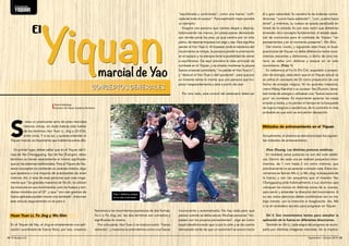 Editorial Alas 
c/ Villarroel, 124 - bajos 
08011 Barcelona 
info@editorial-alas.com 
www.editorial-alas.com 
BRAZILIAN JIU-JITSU 
El arte que desafía a todos 
108 páginas | pvp 12€ 
www.editorial-alas.com 
Editorial 
ALAS 
MUAY THAI DEE 
Historia y técnicas del arte 
marcial de Thailandia 
224 páginas | pvp 18,30€ 
ENCICLOPEDIA DE LOS DEPORTES 
DE CONTACTO 
288 páginas | pvp 18€ 
GONGKWON YUSUL 
La evolución de las artes marciales coreanas 
130 páginas | pvp 20€ 
MANUAL COMPLETO PARA LA 
PRÁCTICA DEL KICK BOXING 
192 páginas | pvp 11€ 
GONGKWON YUSUL 
Ju jitsu coreano. Técnicas de suelo 
160 páginas | pvp 25,50€ 
MEJORA TU KICK-BOXING 
Incluye el entreno específico en el saco 
176 páginas | pvp 12€ 
FULL CONTACT 
Un deporte desconocido 
160 páginas | pvp 6€ 
MUAY THAI. BOXEO THAILANDÉS 
Técnicas y prácticas del kick-boxing 
128 páginas | pvp 6€ 
sima judoka es la peleadora que está acaparando los 
reflectores, cruzando barreras: su técnica de alto nivel, 
su personalidad de chica mala, sus comentarios, hacen 
que lo mismo salga en el cine que en premiaciones o 
que su nombre se mencione en conferencias de otros 
deportes, sin embargo se está quedando sin rivales, 
su división está muy por debajo de su nivel, eso fue 
evidente cuando sólo necesitó 16 segundos para hacer 
pedazos a Alexis Davis. 
Por precaución o alguna otra razón, pero los diri-gentes 
de UFC no quieren enfrentar a Rousey con 
Cristiane Justino, la única peleadora, desde el punto 
de vista de muchos, que podría derrotarla, es por eso 
que desde principios de año se ha manejado un nom-bre 
para verse las caras con la medallista olímpica: 
Gina Carano. 
Carano fue el primer rostro importante dentro de 
las Artes Marciales Mixtas femeninas, dueña de un 
Muay Thai de respeto y con solo una derrota, frente a 
la ya mencionada Justino, supo atraer la mirada de 
hombres y mujeres, dejó el deporte para saltar al cine 
y lleva retirada desde el año 2009. 
Su regreso frente a la campeona peso Gallo gene-raría 
importantes ganancias, pero haciendo honor a 
la verdad, sus posibilidades en el octágono serían 
prácticamente nulas, de llevarse a cabo esta pelea 
en poco o nada ayudaría a la credibilidad de Rousey, 
eso sí, los pagos por evento o PPV se venderían 
como pan caliente. 
Actualidad 
MMA 
de Softbol. Esto es lo que está regalándoles METEMO-RIS 
a los aficionados de las Artes Marciales Mixtas. 
Más y más nombres empiezan a sonar fuerte para 
los próximos eventos: Ronda Rousey, BJ Penn, Frank 
Mir, pero ¿Por qué no atrevernos a soñar? A quién no 
le gustaría ver a Fedor contra Randy Couture, a Saku-raba, 
Nogueira, Yoshida y tantos otros que evidente-mente 
aún quieren competir y que aún tienen mucho 
talento por mostrar a las nuevas generaciones. 
Gina Carano ¿podría volver? 
Un problema se avecina en la exitosa carrera de 
Ronda Rousey, y es que todos saben que la talentosí- 
“Mantenerse en el primer nivel 
no es nada sencillo en ningún 
deporte, por más que se haya 
nacido con talento, por más 
amor que se pueda sentir por 
el entrenamiento, por más dis-ciplina 
y constancia...” 
72 l El Budoka 2.0 
 