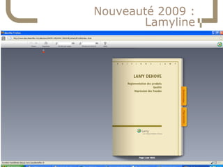 Nouveauté 2009 :
                                          Lamyline




14   30/06/09
                Service commun de la...