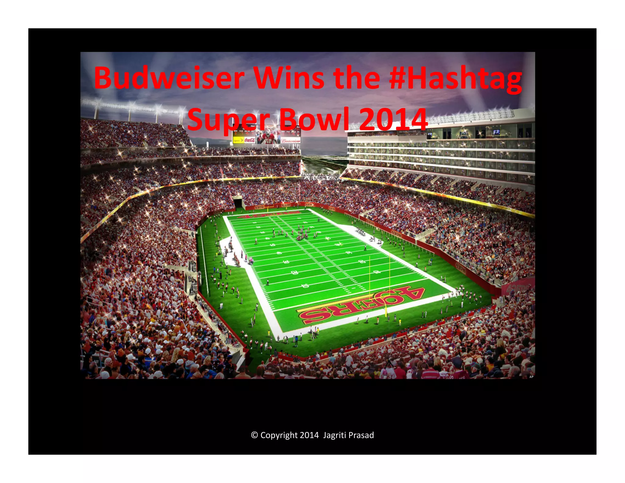 Budweiser Wins The Hashtag Super Bowl XLVIII on Twitter PPT