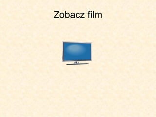Zobacz film 