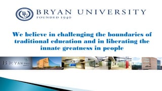We believe in challenging the boundaries of
traditional education and in liberating the
innate greatness in people

 