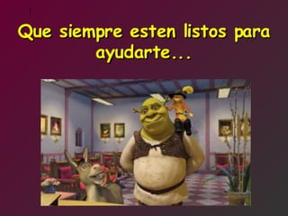 Buen Dia Con Shrek