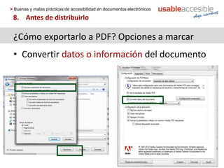> Buenas y malas prácticas de accesibilidad en documentos electrónicos
8. Antes de distribuirlo
¿Cómo exportarlo a PDF? Op...