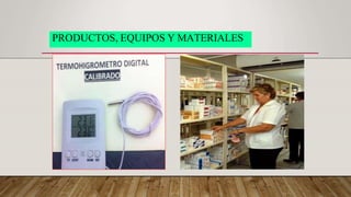 PRODUCTOS, EQUIPOS Y MATERIALES
 