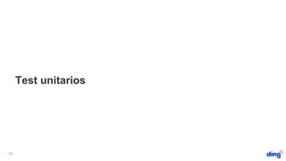 31
Test unitarios
 