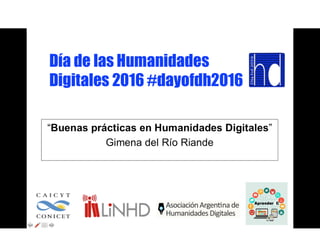 http://dayofdh2016.linhd.es/
Day in the Life of the Digital Humanities
(2009)
Just what do
computing humanists
really do?
 
