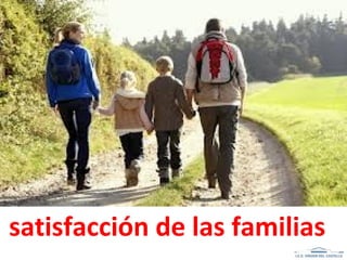 satisfacción de las familias