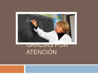Gracias por atención