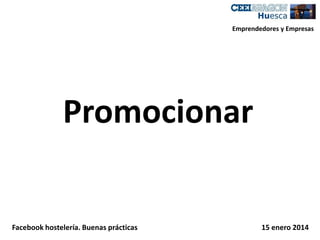 Emprendedores y Empresas

Promocionar

Facebook hostelería. Buenas prácticas

15 enero 2014

 