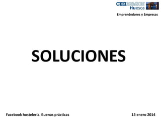 Emprendedores y Empresas

SOLUCIONES

Facebook hostelería. Buenas prácticas

15 enero 2014

 
