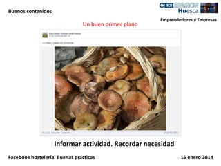 Buenos contenidos

Un buen primer plano

Emprendedores y Empresas

Informar actividad. Recordar necesidad
Facebook hostelería. Buenas prácticas

15 enero 2014

 