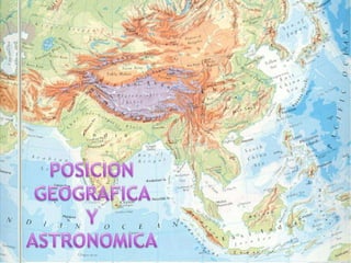 POSICION GEOGRAFICA Y ASTRONOMICA