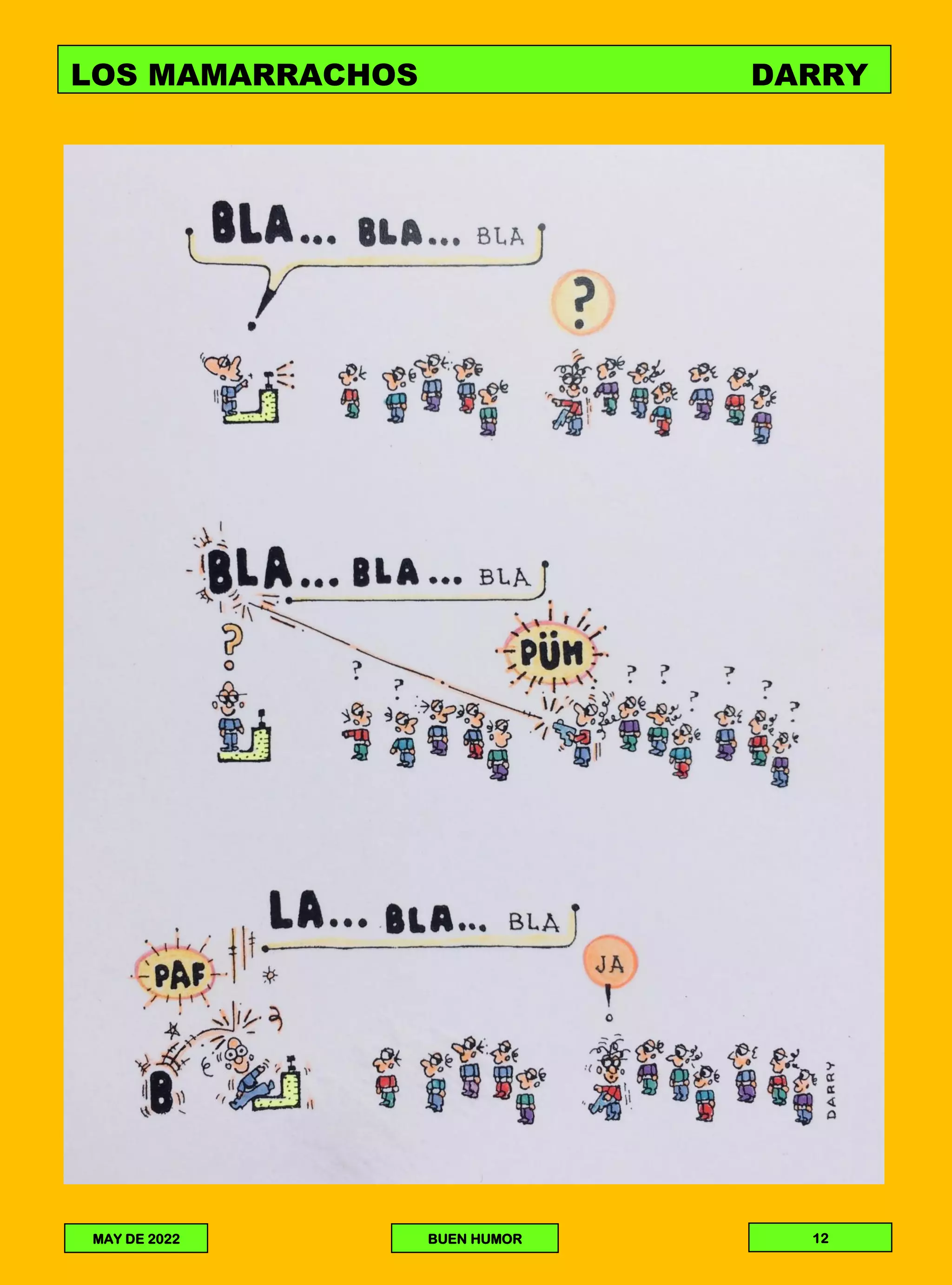 LOS MAMARRACHOS DARRY
DARRY
JORGE LAMPARITA
MAY DE 2022 BUEN HUMOR 12
 