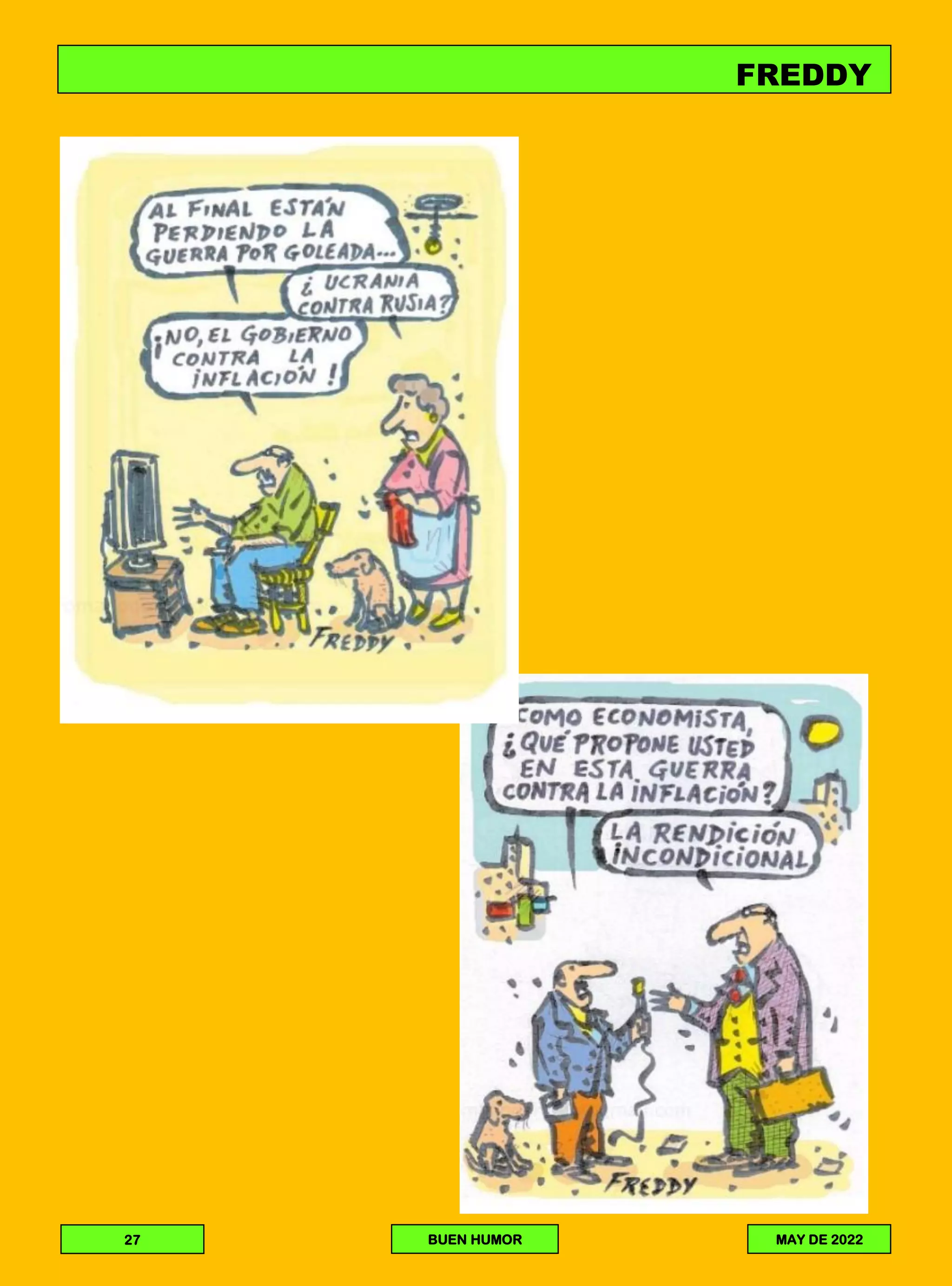 FREDDY
27 BUEN HUMOR MAY DE 2022
 