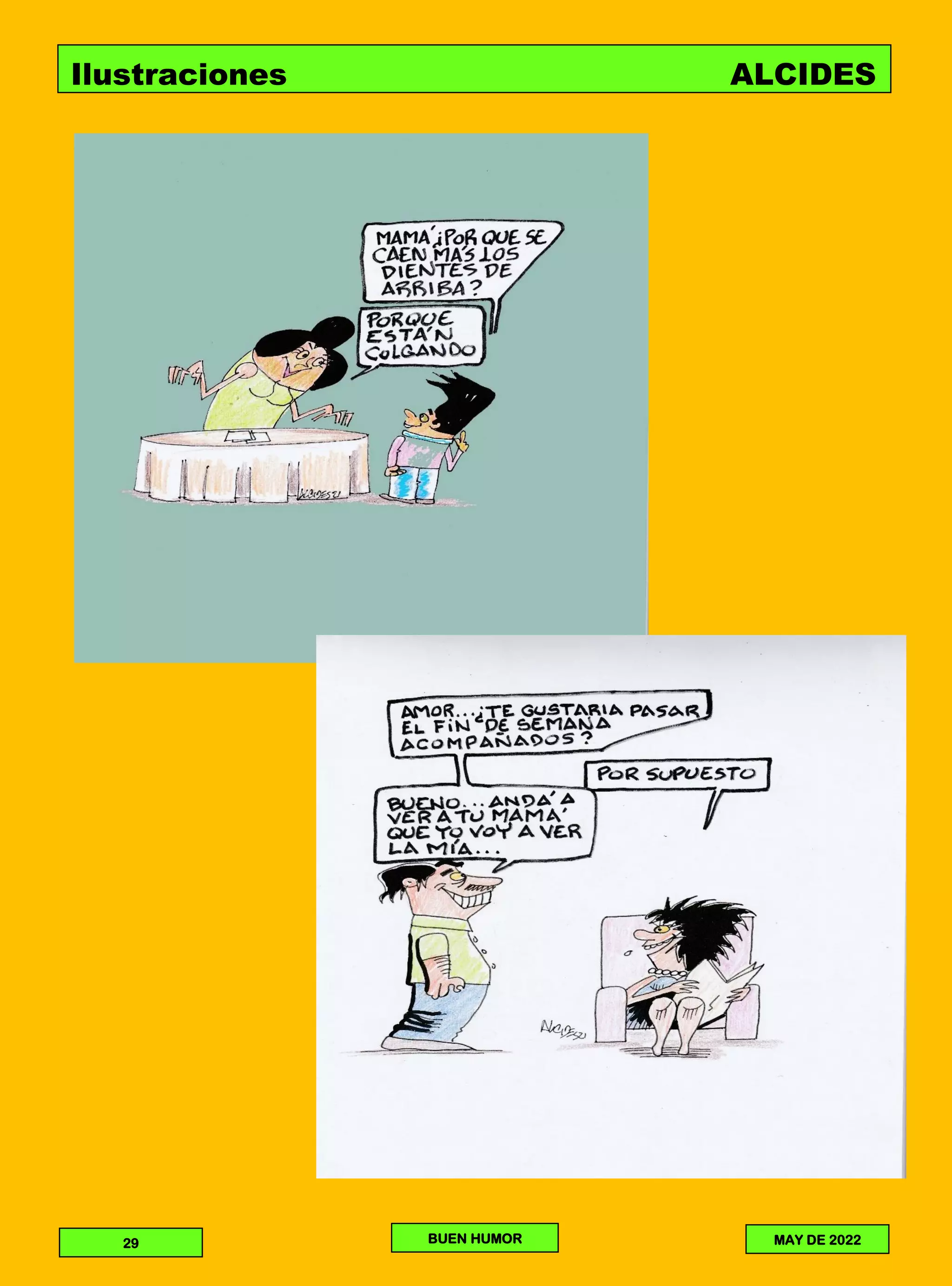 Ilustraciones ALCIDES
29 BUEN HUMOR MAY DE 2022
 
