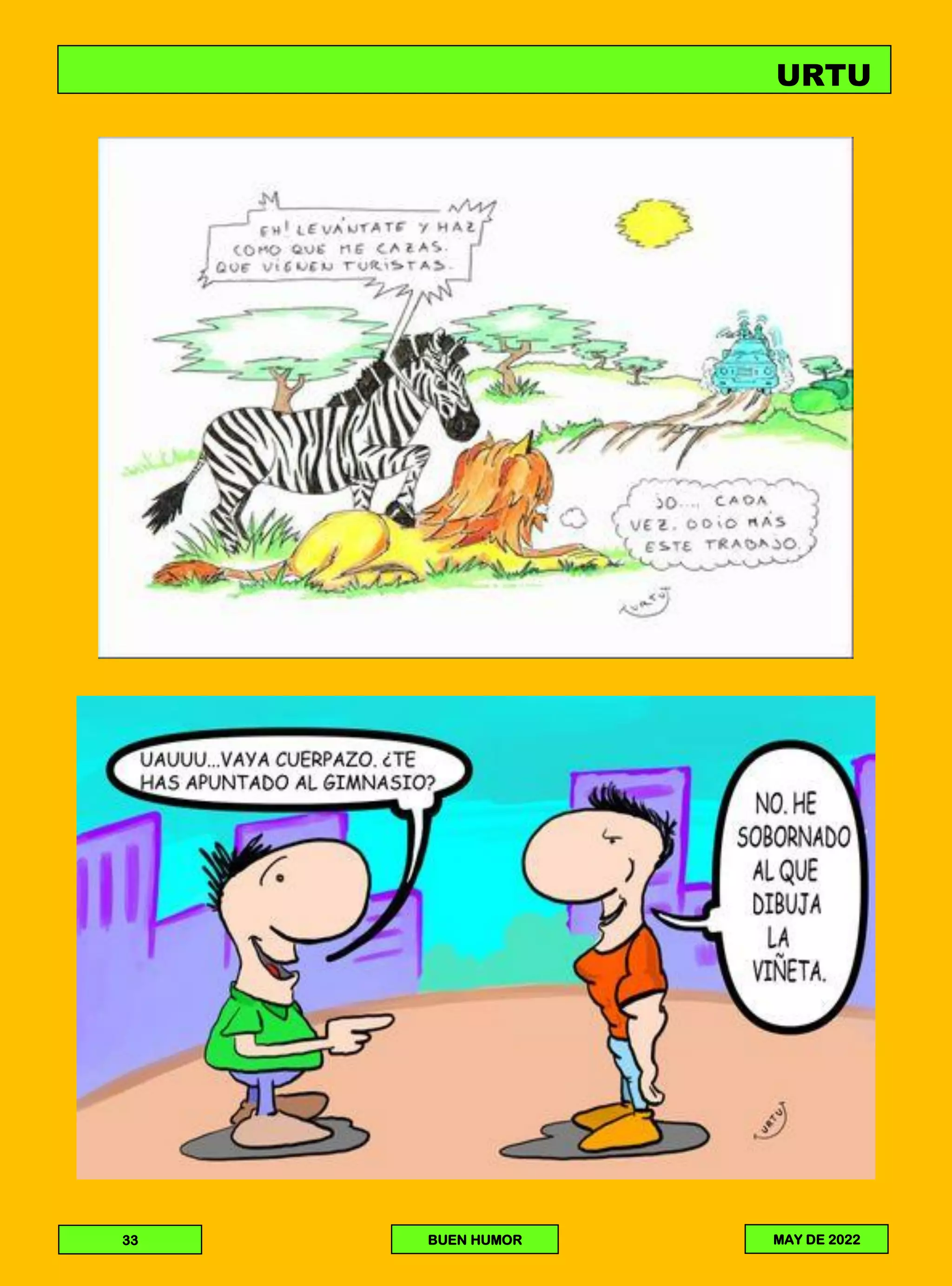 BUEN HUMOR
33
URTU
MAY DE 2022
 