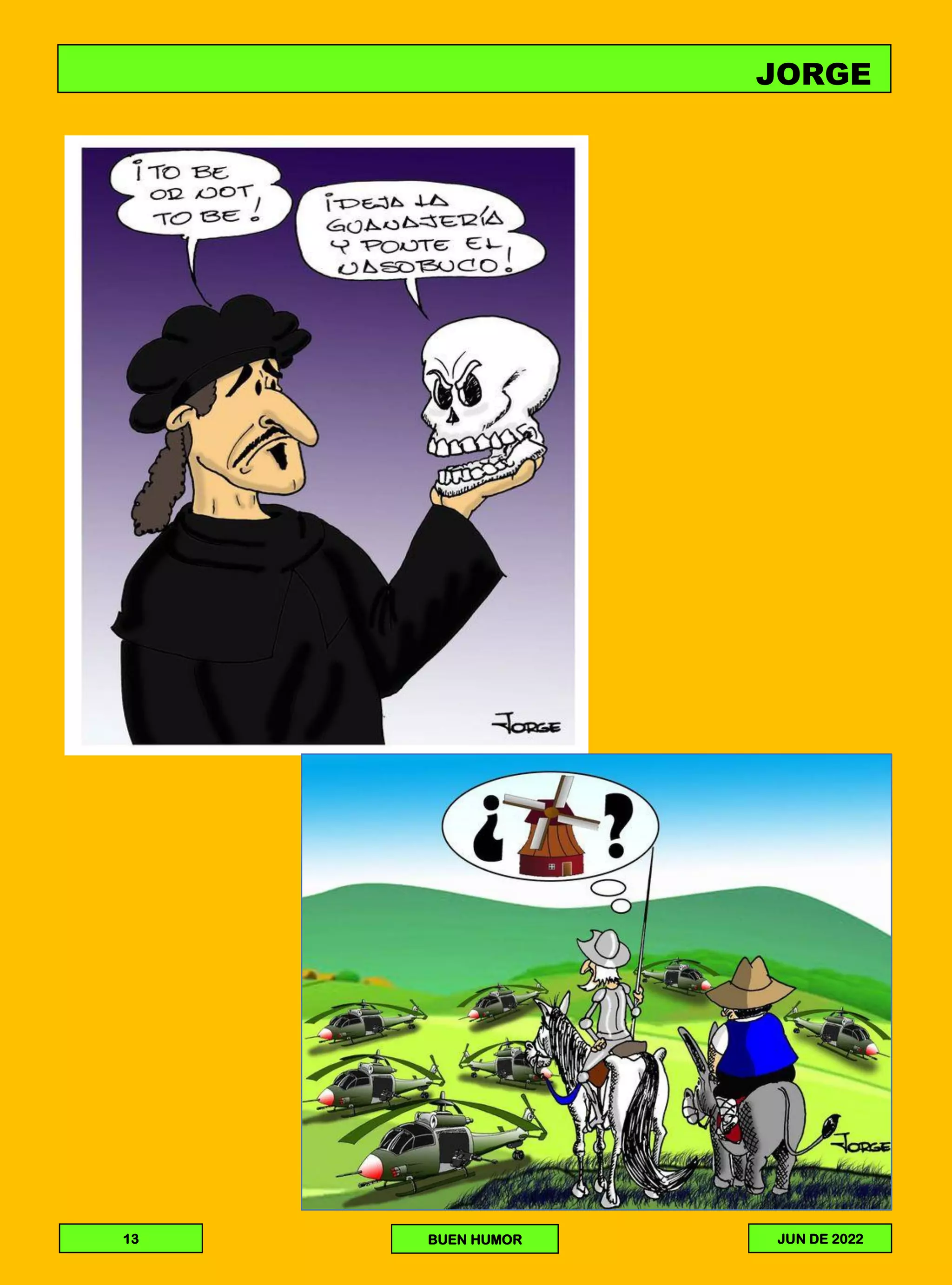 JORGE
13 BUEN HUMOR JUN DE 2022
 