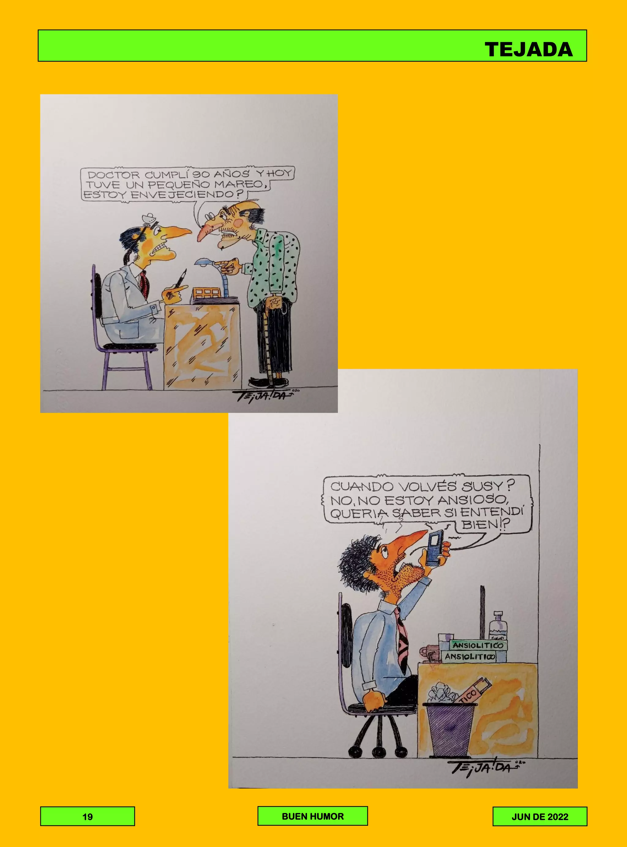 TEJADA
JUN DE 2022
BUEN HUMOR
19
 