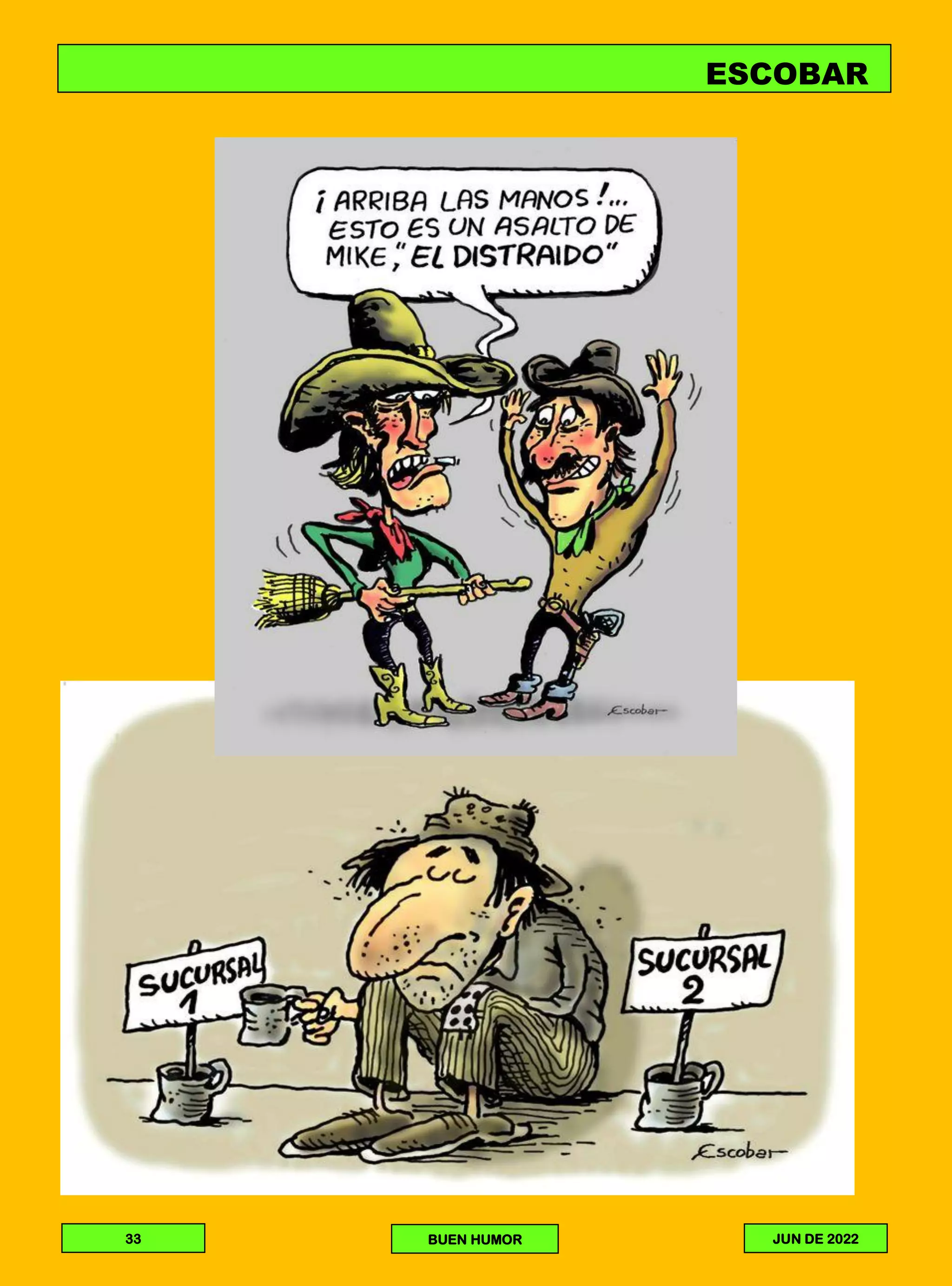 ESCOBAR
33
BUEN HUMOR
JUN DE 2022
BUEN HUMOR
 