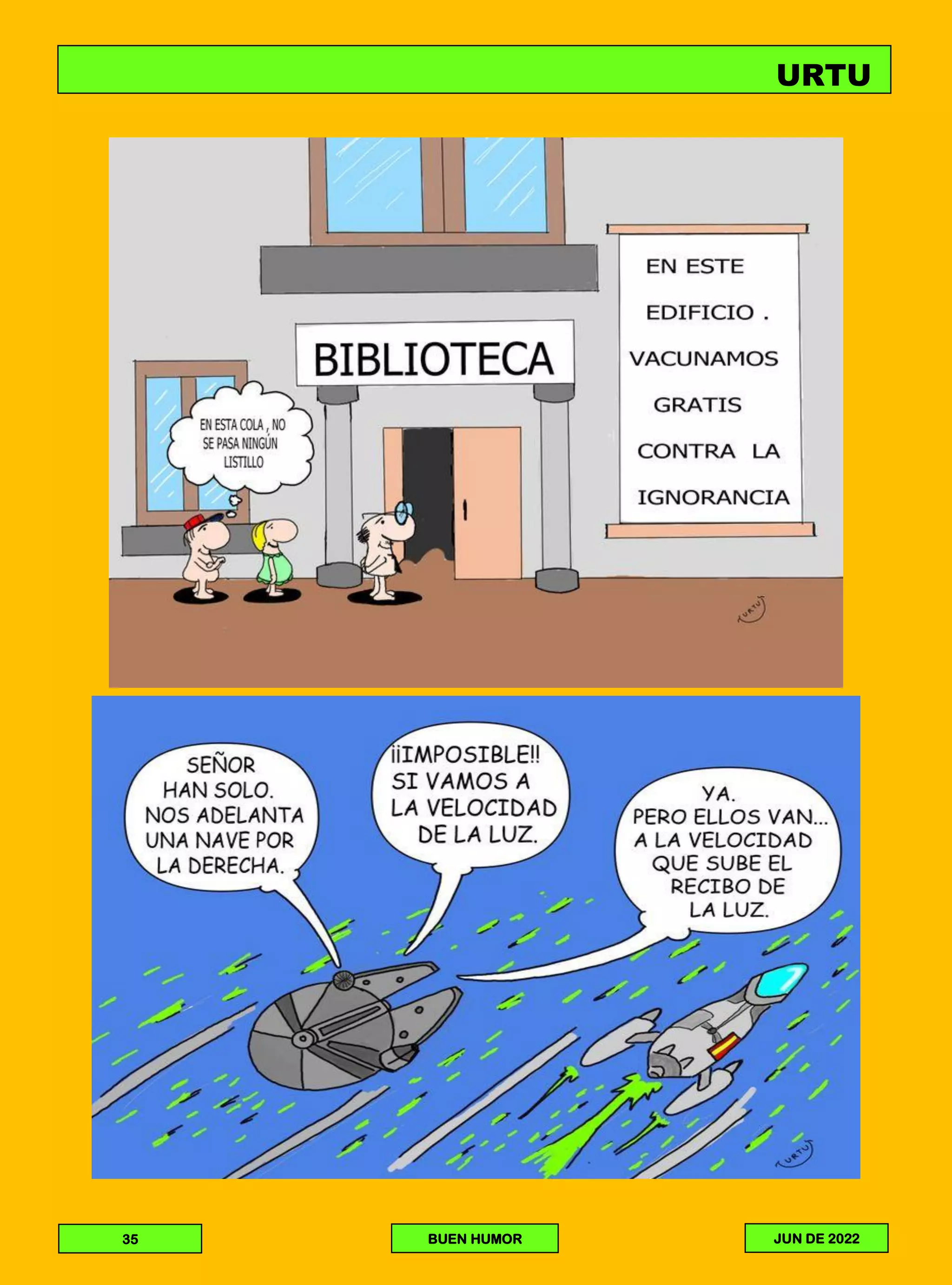 BUEN HUMOR
35
URTU
JUN DE 2022
 