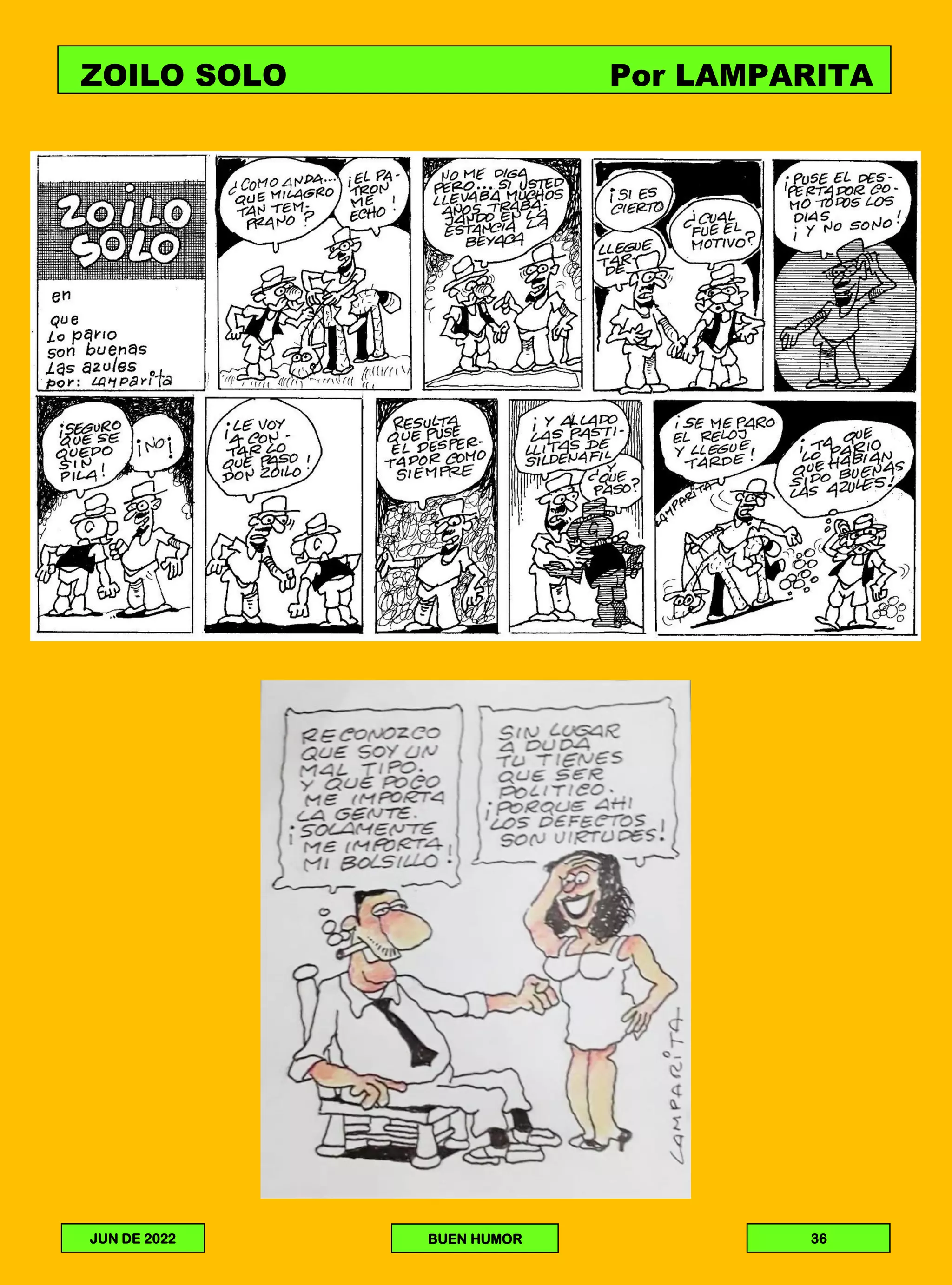 ZOILO SOLO Por LAMPARITA
ESCOBAR
JUN DE 2022 BUEN HUMOR 36
 