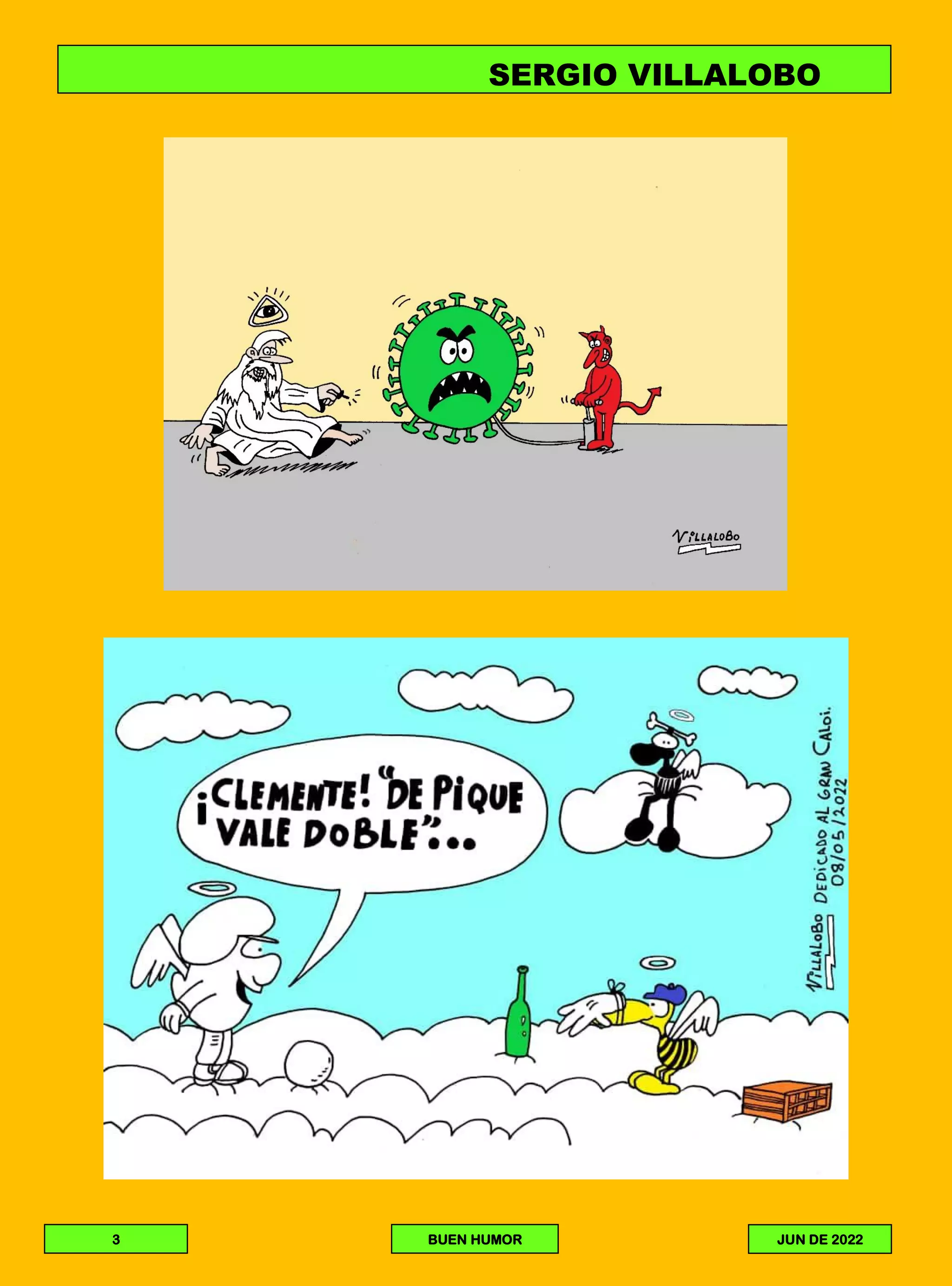 SERGIO VILLALOBO
3 BUEN HUMOR JUN DE 2022
 