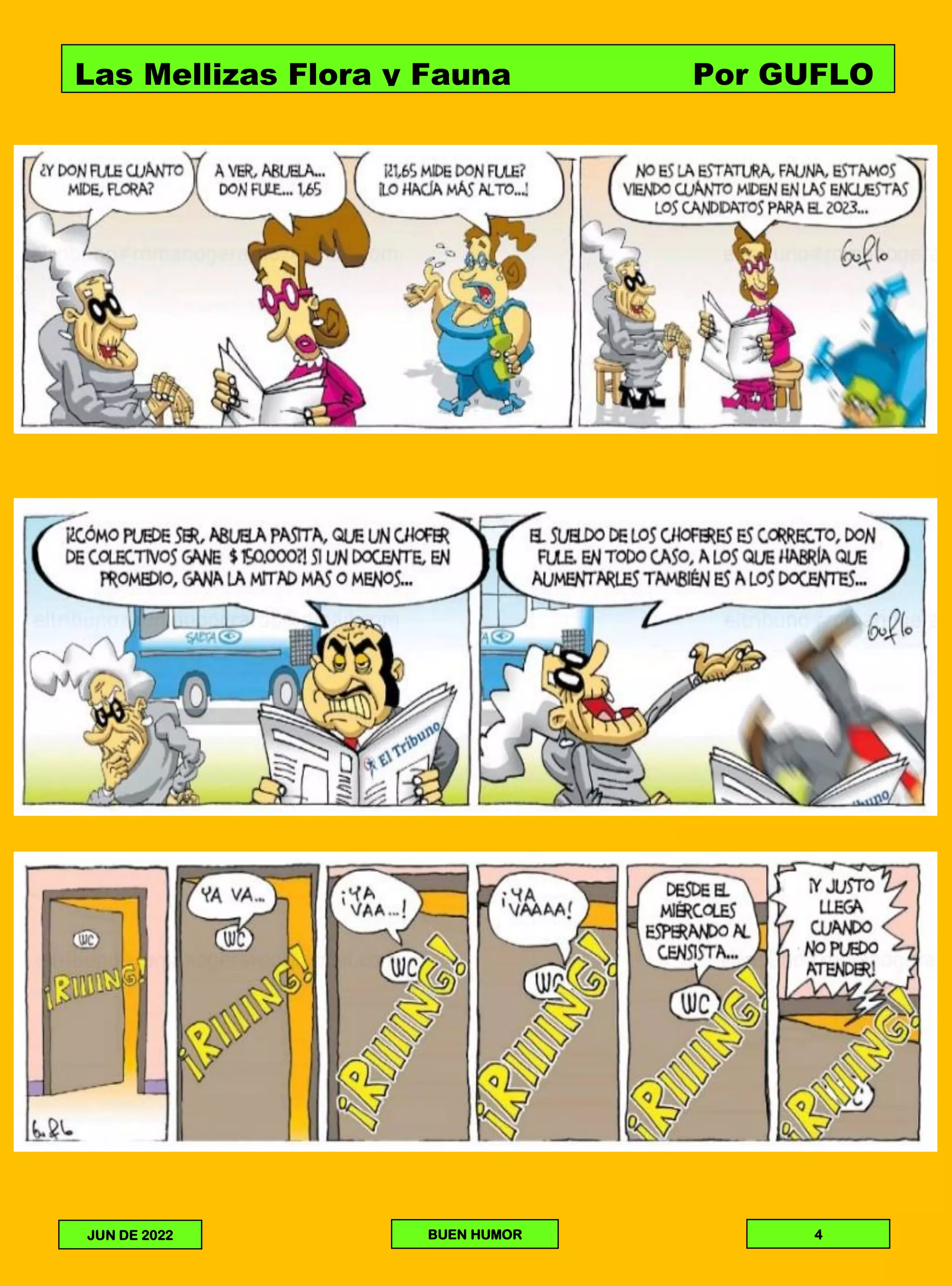 Las Mellizas Flora y Fauna Por GUFLO
JUN DE 2022 BUEN HUMOR 4
 
