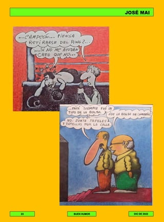 JOSÉ MAI
23 BUEN HUMOR DIC DE 2022
 