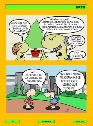 BUEN HUMOR
35
URTU
DIC DE 2022
 