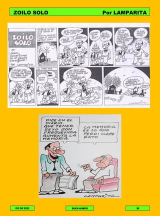 ZOILO SOLO Por LAMPARITA
ESCOBAR
DIC DE 2022 BUEN HUMOR 36
 