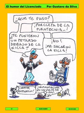 El humor del Licenciado Por Gustavo da Silva
37 BUEN HUMOR DIC DE 2022
 