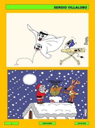 SERGIO VILLALOBO
3 BUEN HUMOR DIC DE 2022
 