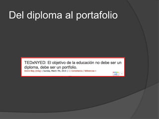Del diploma al portafolio
 